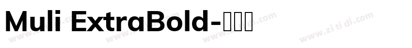 Muli ExtraBold字体转换 Muli ExtraBold字体转换